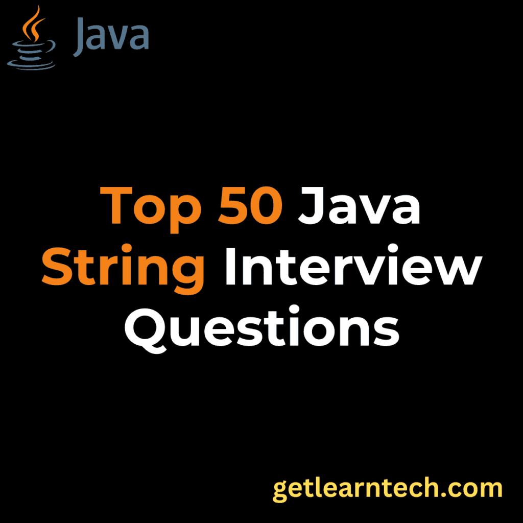 Top 50 – Java String Interview Questions