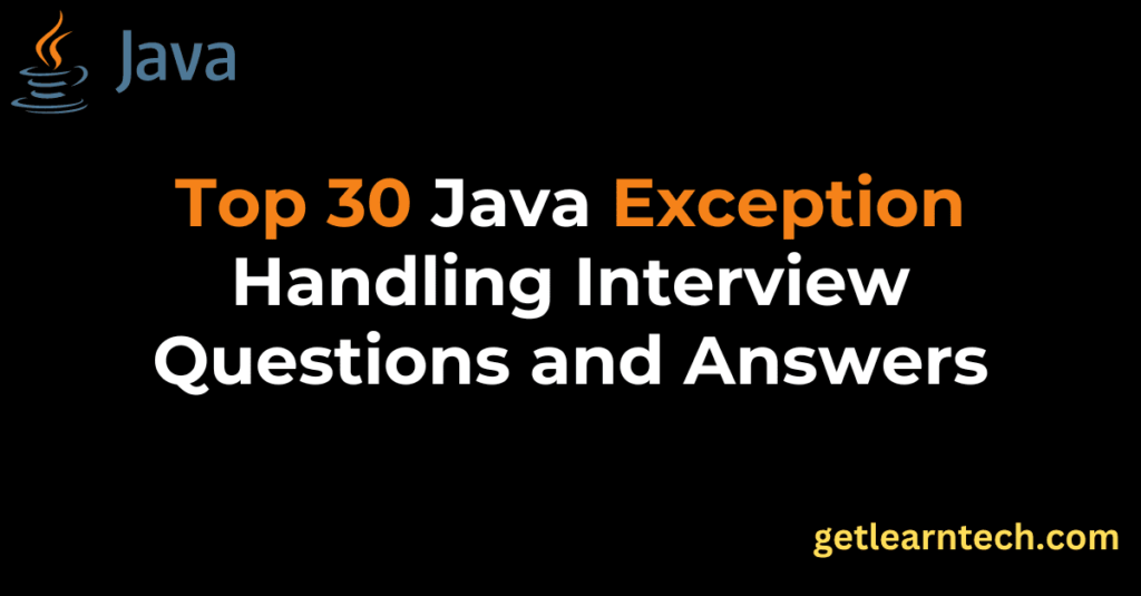 Java Exception Handling Interview Questions
