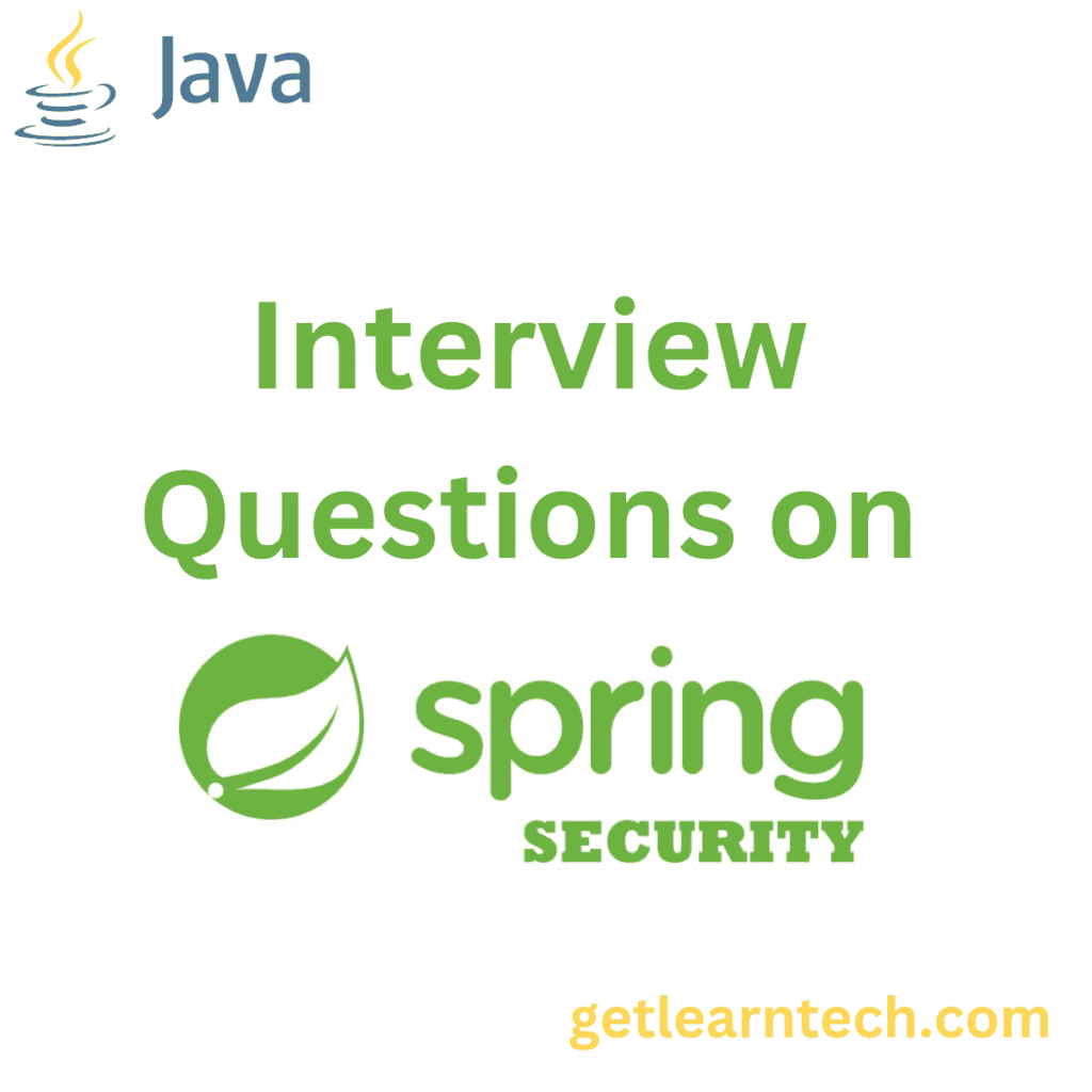 Spring Security Interview Questions Comprehensive Guide for All Experience Levels